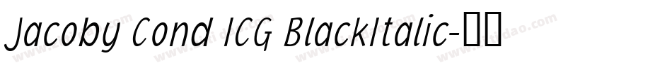 Jacoby Cond ICG BlackItalic字体转换